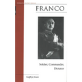 Franco: Soldier, Commander, Dictator - Paperback