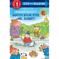 Richard Scarry's Watch Your Step, Mr. Rabbit! - Paperback