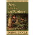 Forts, Forests, and Flintlocks - Paperback