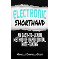 Electronic Shorthand: An easy-to-learn method of rapid digital note-taking - Paperback