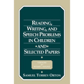 Reading, Writing, and Speech Problems in Children and Selected Papers - Paperback