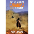 The Lost Gospel of Barabbas: Revelation - Paperback