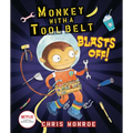 Monkey with a Tool Belt Blasts Off! - Hardcover