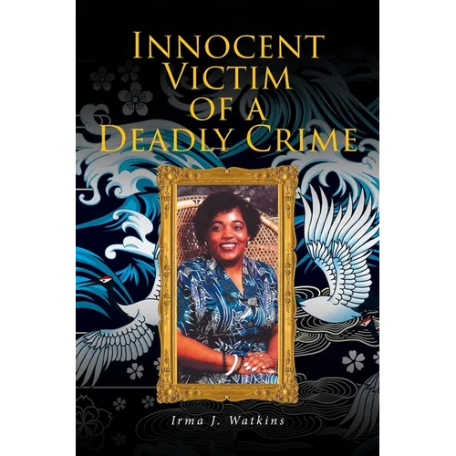 Innocent Victim of a Deadly Crime - Paperback