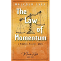 The Law of Momentum: A Miranda McGuire Novel - Paperback