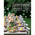 Eatertainment: Recipes and Ideas for Effortless Entertaining - Hardcover