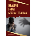 Healing From Sexual Trauma - Paperback