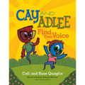 Cay and Adlee Find Their Voice - Paperback