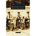 Arlington County Police Department - Hardcover