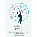 Mathtastic Level 1 Numbers to 10 - Paperback