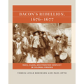 Bacon's Rebellion, 1676-1677: Race, Class, and Frontier Conflict in Colonial Virginia - Paperback