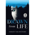 Drawn from Life: a novel of psychological suspense - Paperback