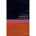 Projects: A Very Short Introduction - Paperback