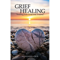 Grief Healing "Healing from Grief and Trauma" - Paperback