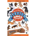 Furry, Friendly Tattoo Dogs & Puppies: Temporary Tattoos That Teach - Paperback