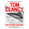 Tom Clancy Weapons Grade - Hardcover