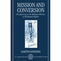 Mission and Conversion: Proselytizing in the Religious History of the Roman Empire - Paperback