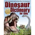 Dinosaur Dictionary for Kids: The Everything Guide for Kids Who Love Dinosaurs - Paperback