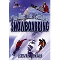 The Illustrated Guide To Snowboarding - Paperback