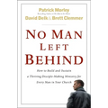 No Man Left Behind: How to Build and Sustain a Thriving Disciple-Making Ministry for Every Man in Your Church - Hardcover