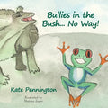 Bullies in the Bush... No Way! - Paperback