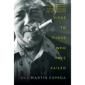 Vivas to Those Who Have Failed: Poems - Paperback