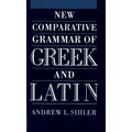 New Comparative Grammar of Greek and Latin - Paperback
