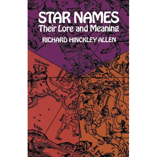 Star Names: Their Lore and Meaning - Paperback