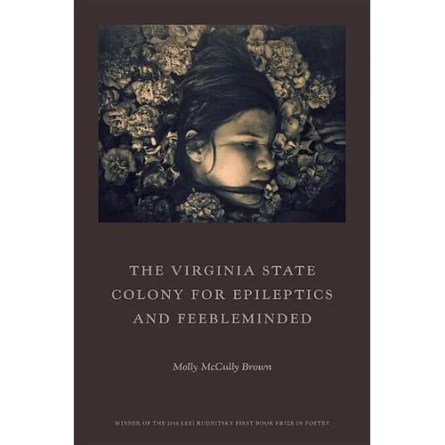The Virginia State Colony for Epileptics and Feebleminded: Poems - Paperback