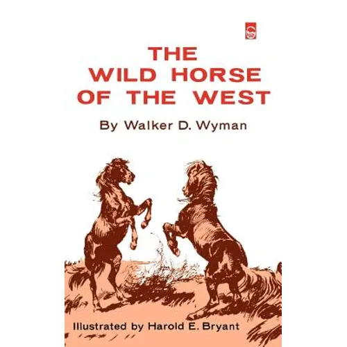 The Wild Horse of the West - Paperback