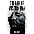 The Fall of Western Man - Paperback