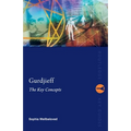 Gurdjieff: The Key Concepts - Paperback