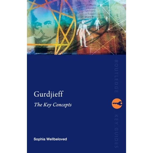Gurdjieff: The Key Concepts - Paperback