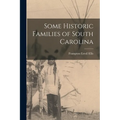 Some Historic Families of South Carolina - Paperback
