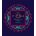 The Beginner's Guide to Ayurvedic Home Remedies: Ancient Healing for Modern Life - Paperback