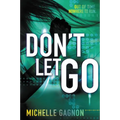 Don't Let Go - Paperback