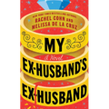 My Ex-Husband's Ex-Husband - Hardcover