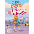 The House on Sunrise Lagoon: Halfway to Harbor - Hardcover