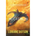 Accretion: The Questrison Saga: Book Three - Paperback