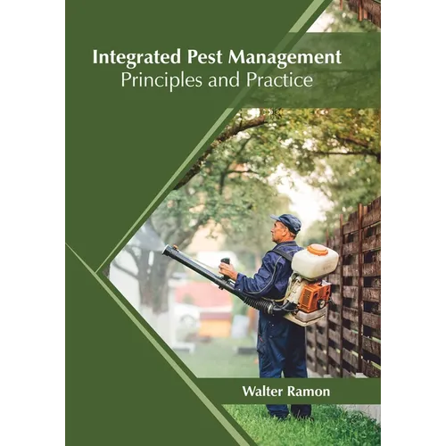 Integrated Pest Management: Principles and Practice - Hardcover