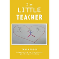 I the LITTLE TEACHER - Paperback