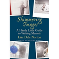 Shimmering Images: A Handy Little Guide to Writing Memoir - Paperback
