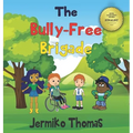 The Bully - Free Brigade - Hardcover