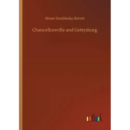 Chancellorsville and Gettysburg - Paperback