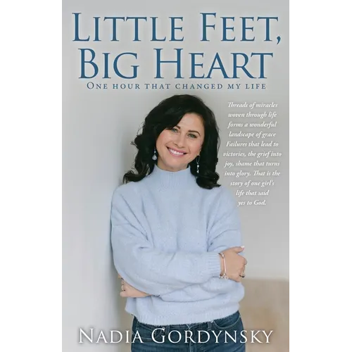 Little Feet, Big Heart: One hour that changed my life - Paperback