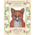 The Man and the Fox: English-Arabic Edition - Paperback