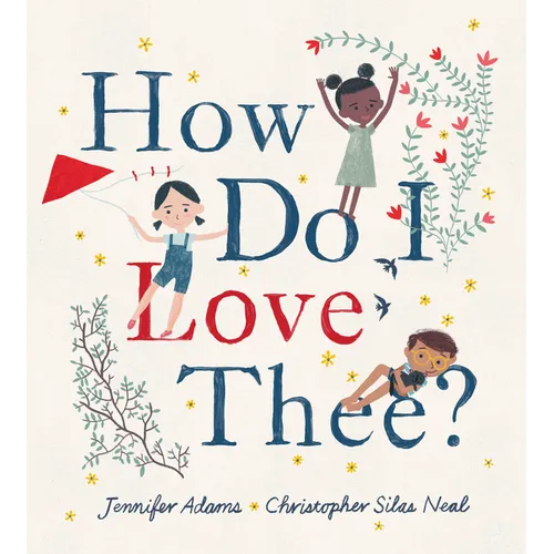 How Do I Love Thee? - Hardcover