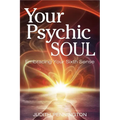 Your Psychic Soul: Embracing Your Sixth Sense - Paperback