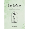Soul Evolution - a Yogic Guide to the First Six Weeks After Birth - Paperback