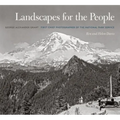 Landscapes for the People: George Alexander Grant, First Chief Photographer of the National Park Service - Hardcover